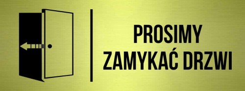 Przejdź do produktu TABLICZKA Na Drzwi Proszę zamykać drzwi Znak na drzwi Oznaczenie Złota Aluminium