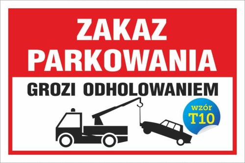 Przejdź do produktu TABLICZKA ZAKAZ PARKOWANIA Grozi Odholowaniem Znak Tablica 20x30cm PCV 5mm
