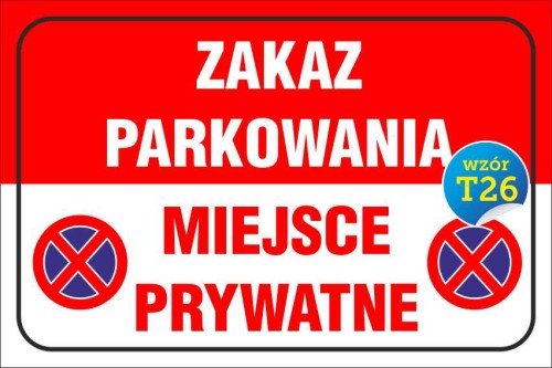 Przejdź do produktu TABLICZKA - ZAKAZ PARKOWANIA MIEJSCE PRYWATNE PCV 5mm Znak 30x20 cm