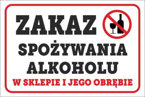 Przejdź do produktu TABLICZKA - Zakaz spożywania alkoholu w sklepie i jego obrębie 20x30cm PCV5mm