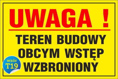 Przejdź do produktu Tabliczka Uwaga! Teren Budowy Obcym Wstęp Wzbroniony 30x20 PCV 5mm