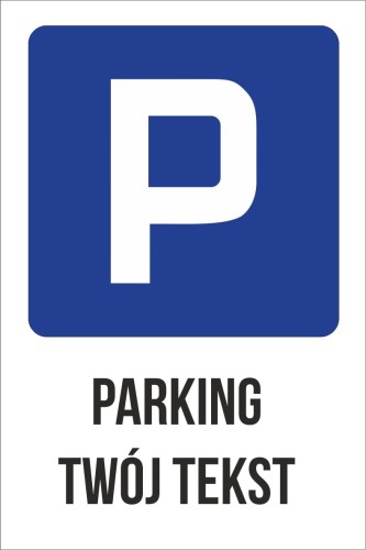Przejdź do produktu Tabliczka Parkingowa Parking Twój Tekst 