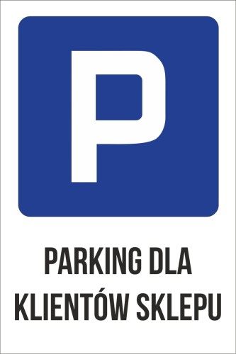 Przejdź do produktu Tabliczka Parkingowa Parking Dla Klientów Sklepu