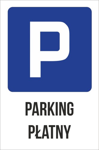 Przejdź do produktu Tabliczka Parkingowa Parking Płatny PCV 5mm