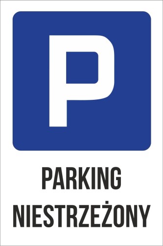 Przejdź do produktu Tabliczka Parkingowa Parking Niestrzeżony PCV 5mm 