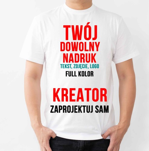 Przejdź do produktu KOSZULKA, T-SHIRT Z TWOIM WŁASNYM NADRUKIEM - Kreator Zaprojektuj Sam Kolor