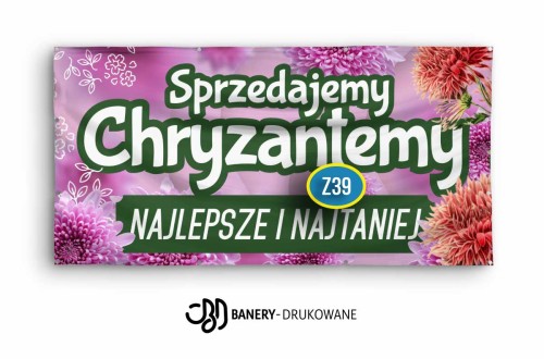 Przejdź do produktu Baner Reklamowy Sprzedajemy Chryzantemy Najlepsze i Najtaniej