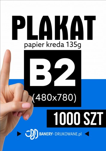 Przejdź do produktu Plakat B2 480x780 1000szt.