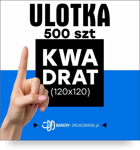 Przejdź do produktu Ulotka Kwadrat 120x120 500szt. 