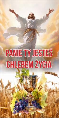 Przejdź do produktu Baner Reklamowy Dekoracja Boże Ciało Panie Ty Jesteś Chlebem Życia