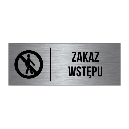 Przejdź do produktu TABLICZKA  Na Drzwi Zakaz Wstępu Aluminium Piktogram Srebrna Znak oznaczenie na drzwi
